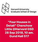 Four Houses in Detail - Harvard Graduate School of Design 